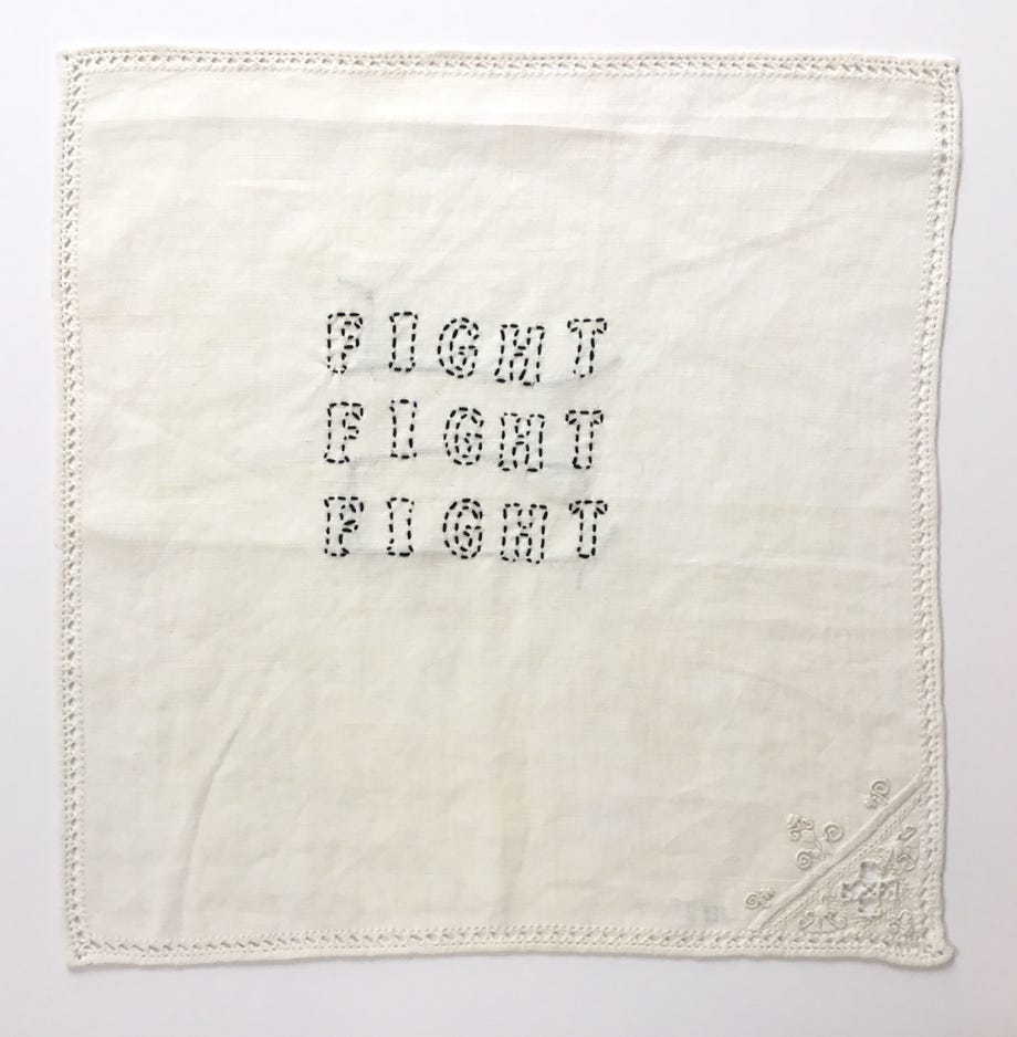 Corinne Greenhalgh Fight Fight Fight 2011 Embroidered text on found linen